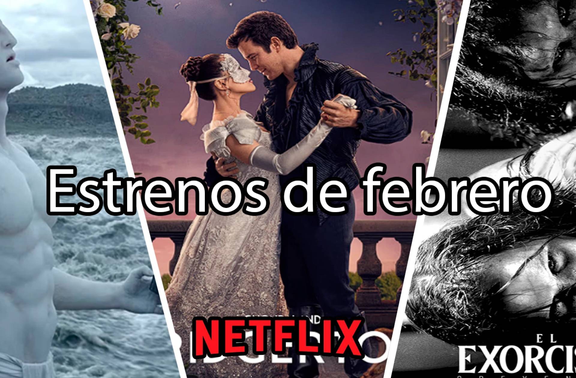 Top 3 estrenos de Netflix en febrero