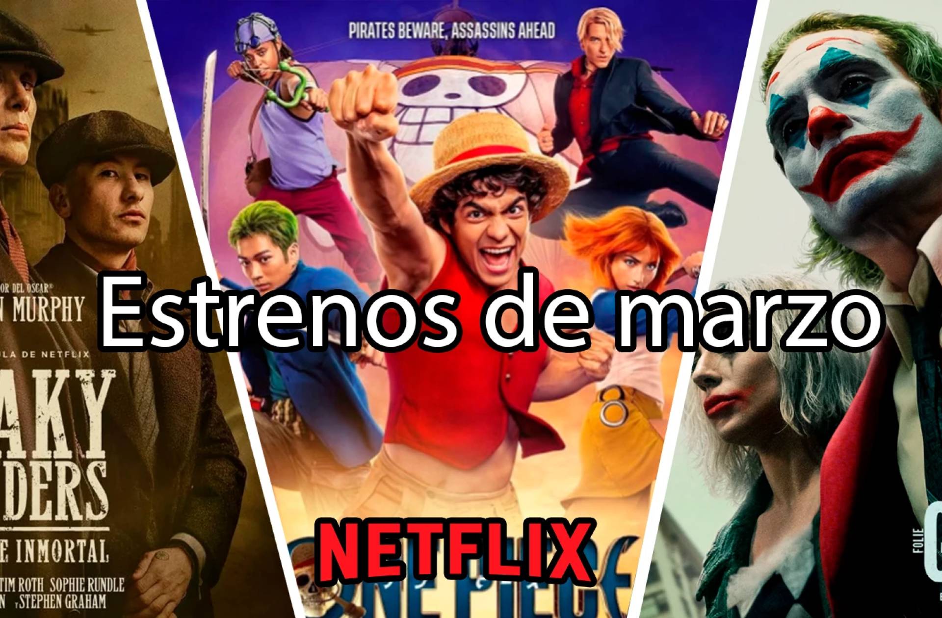 Top 3 estrenos de Netflix en marzo | Peaky Blinders, One Piece, Joker 2, Five Nights at Freddy's y más