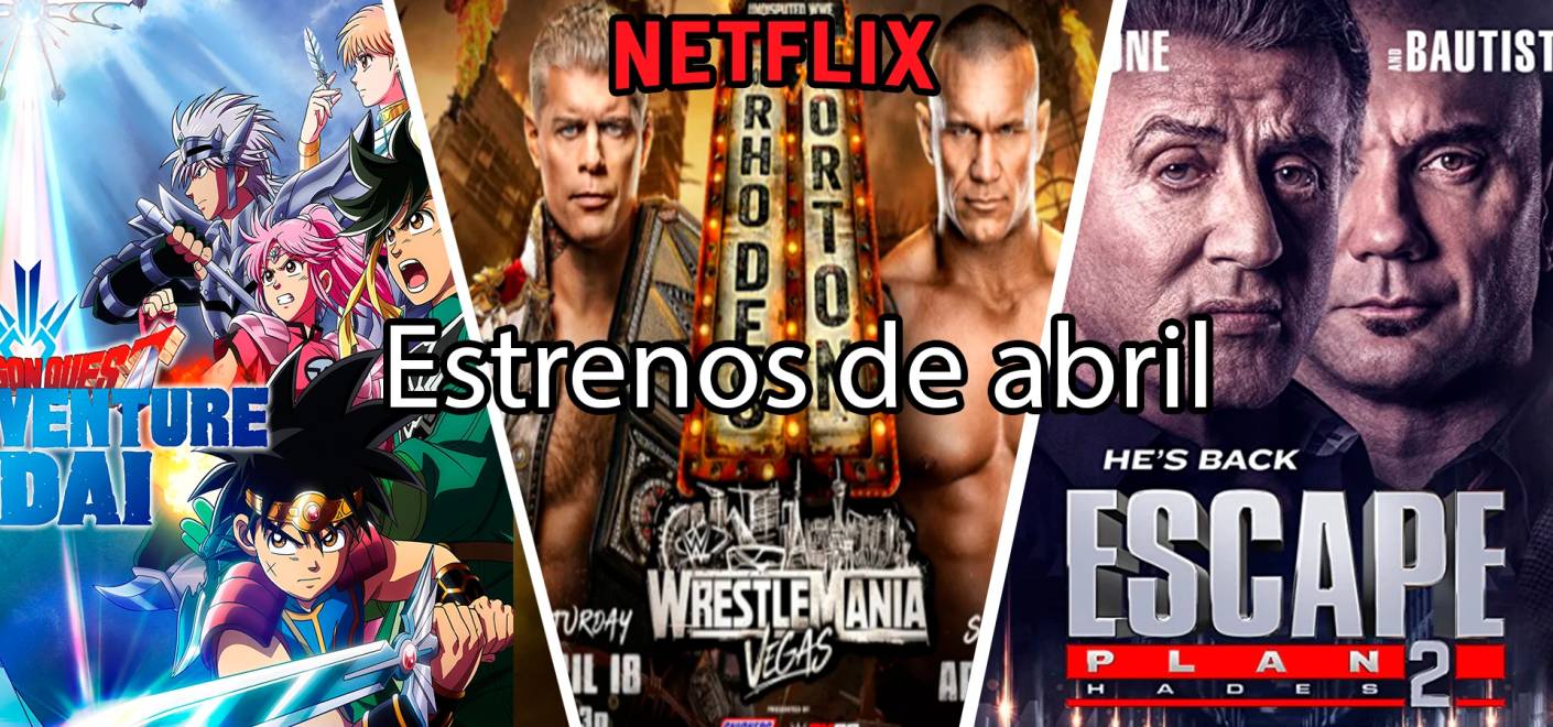 Wrestlemania, Las aventuras de Dai,  Bronca S2 | Estrenos de Netflix en abril